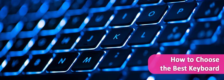 How to Choose the Best Keyboard