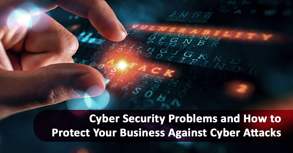 Tips on How to Protect Against Cyber Attacks for Businesses