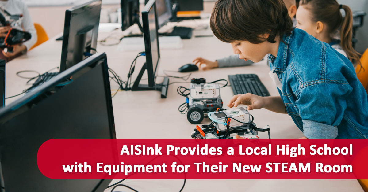 AISInk Provides a Local High School with Equipment for Their New STEAM Room
