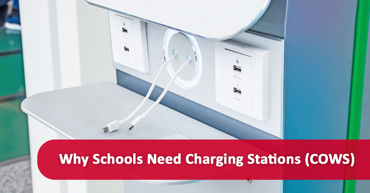 Why is it Imperative that Schools have Charging Stations (COWS)?